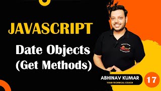 JavaScript Date Get Methods | JavaScript Date Methods | JavaScript Tutorial For Beginners