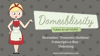 November 2017 Domestic Goddess Subscription Box - Unboxing Video