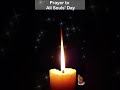 prayer to all souls day commemoration of all the faithful departed