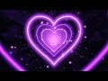 Purple Heart Background💜Neon Heart Tunnel Moving Background Music Relaxing