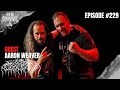 WOLVES IN THE THRONE ROOM - Aaron Weaver | Into The Necrosphere Podcast #229