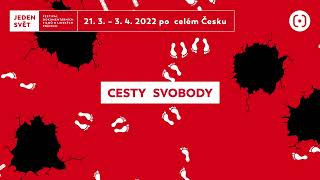 Jeden svět 2022 - Cesty svobody