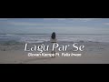 Lagu Par Se - Giovan Kempa feat. Felix Irwan ( Official Music Video )