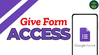 How to Give Access to Google Forms ?