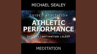 Guided Meditation: Athletic Performance Success, Motivation & Sleep (feat. Christopher Lloyd...