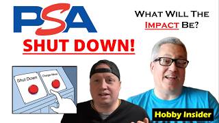 PSA Grading Shut Down- Hobby Insider Discusses the Impact! Time To Panic?