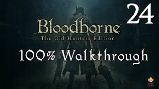 Bloodborne - Walkthrough Part 24: Laurence, the First Vicar