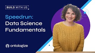 Speedrun: Data Science Fundamentals (update)