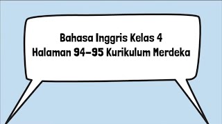 Kunci Jawaban Bahasa Inggris Kelas 4 Halaman 94 95 He At Kurikulum Merdeka