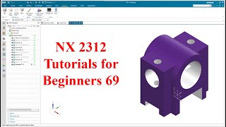 Siemens NX  tutorials for beginners|NX 2312|tutorial-69