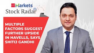 Breakout on charts along with rise in volume suggests further upside in Havells: Shitij Gandhi