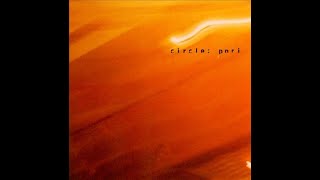 Circle - Pori (full album - 1998)