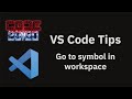 VS Code tips — Go to symbol in workspace