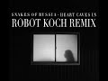 Snakes of Russia - Heart Caves In (Robot Koch remix) - Official Video