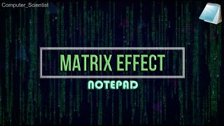 MATRIX effect using NOTEPAD | With Explanation | Matrix Infinite Rain Effect | Batch File Magic