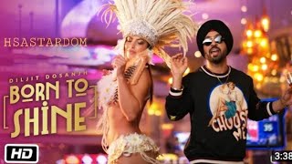 Diljit Dosanjh - Born To Shine (Official Music Video) ALBUM - G.O.A.T