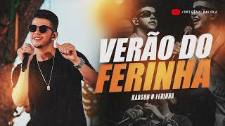 VERÃO DO FERINHA - Nadson O Ferinha