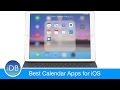 Best Calendar Apps for iPad & iPhone Best Calendar Apps for iPad & iPhone