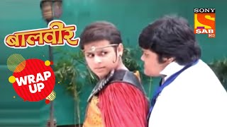 Montu ने किया Baalveer को Challenge | Baalveer | Wrap Up