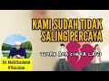 Bagaimana caranya supaya suami istri bisa saling percaya lagi? Ust. Khalid Basalamah