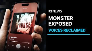 The phone call behind the hit podcast that exposed a paedophile nurse | ABC News