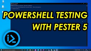 PowerShell Testing with Pester 5