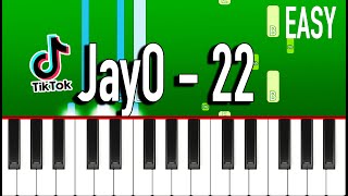 JayO - 22 - EASY Piano Tutorial