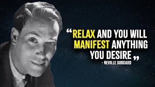RELAX and You Will Manifest Anything You Desire | Neville Goddard Motivation
