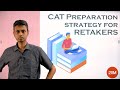 CAT Preparation Strategy for Retakers | What Should You Focus On? | CAT 2021 | 2IIM CAT Preparation