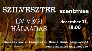 Szilveszter | 2024.12.31. 18:00 | Szent Anna templom, Leányfalu