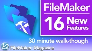FileMaker 16 - New Features & Functionality