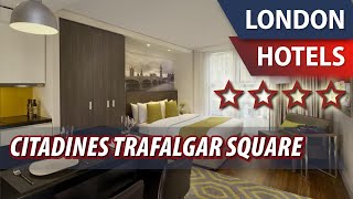 Citadines Trafalgar Square ⭐⭐⭐⭐ | Review Hotel in London, Great Britain