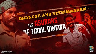 Dhanush - Vetrimaaran | The Asurans of Tamil Cinema | CTCMediaboy | VCD
