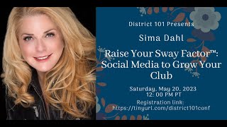 Sess 1: Raise your Sway Factor: Social Media to Grow Your Club: Sima Dahl. Sess 2: By Lance Miller