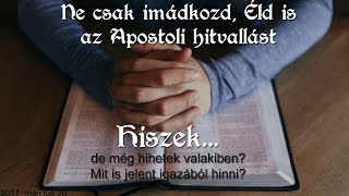 2017-03-20 Apostoli hitvallás: Hiszek... (Kóródi Zsolt)