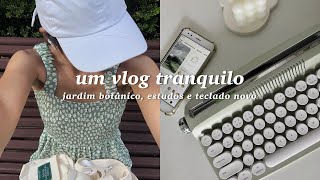 um vlog tranquilo 🦢 | jardim botânico, estudos e teclado novo