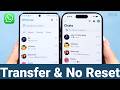 How to Transfer WhatsApp from Android to iPhone 16/17 without Factory Reset - 2024