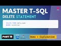 19. Transact-SQL DELETE STATEMENT | How to Delete Data from SQL Server | T-SQL Demo