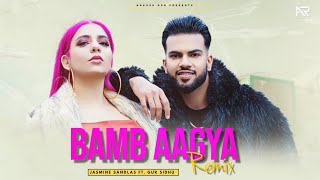 BAMB AAGYA (Remix) Gur Sidhu | Jasmine Sandlas | Ankush Rdb | New Punjabi Song 2022 | Punjabi Songs