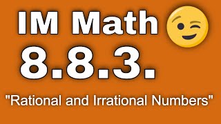 😉 8th Grade, Unit 8, Lesson 3 "Rational and Irrational Numbers" IM Math