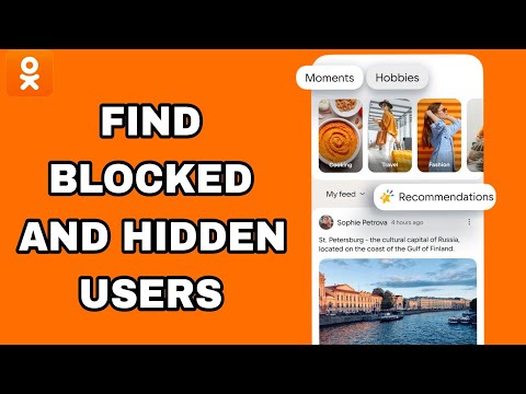 Cómo encontrar usuarios bloqueados y ocultos en Ok: aplicación de red social