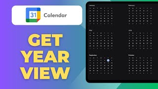 How To Get Year View In Google Calendar (Full 2025 Guide)