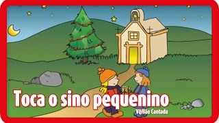 Toca o Sino Pequenino | NATAL | Canções para crianças em Português