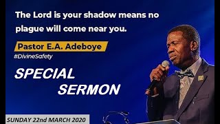 PASTOR E.A ADEBOYE SERMON - RCCG 22/03/2020 SPECIAL SERVICE