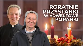 Roratnie przystanki w adwentowe poranki | NAUCZANE | KS. ARKADIUSZ KRZIŻOK, S. BARBARA MROZIAK SMI