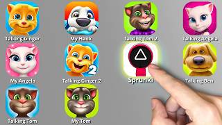 Talking Tom,Talking Tom 2,Talking Angela,Talking Ginger,Talking Ben,Sprunki Incredibox (Squid Game)