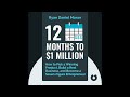 12 Months to $1 Million by Ryan Daniel Moran. Free Audiobook Summary