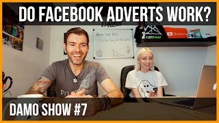DO FACEBOOK ADVERTS WORK? WHAT ARE YOU DOING WRONG WITH YOUR FB ADS?