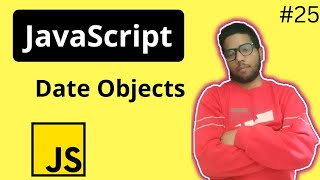 25 JavaScript Date Objects