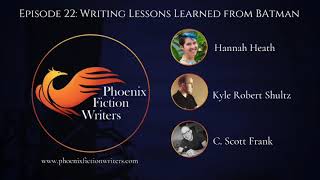 Ep 22: Writing Lessons Learned from Batman